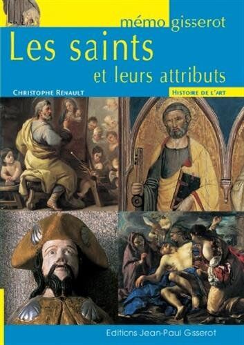 Christophe Renault Saints Et Leurs Attributs (Les) Memo