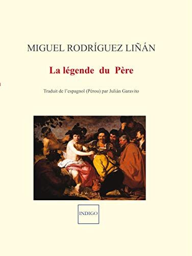 RODRIGUEZ LINAN MIGUEL La Legende Du Pere