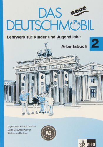 Jutta Douvitsas-Gamst Das Neue Deutschmobil. Lehrwerk Für Kinder: Das Neue Deutschmobil 2. Arbeitsbuch: Lehrwerk Für Kinder Und Jugendliche: Bd 2