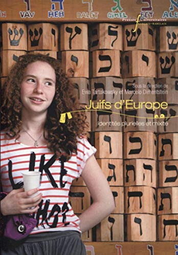 Collectif Juifs D'Europe: Identités Plurielles Et Mixité