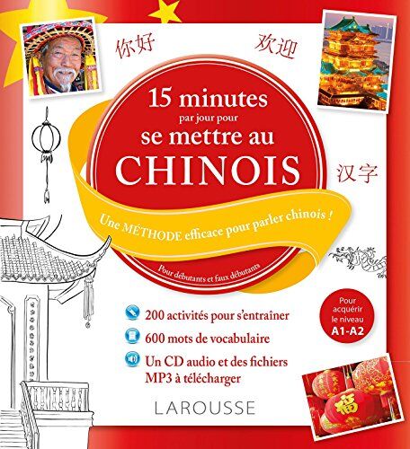 Liao Min 15 Minutes Par Jour Pour Se Mettre Au Chinois : Une Méthode Efficace Pour Parler Chinois ! Pour Débutants Et Faux Débutants (1cd Audio Mp3)