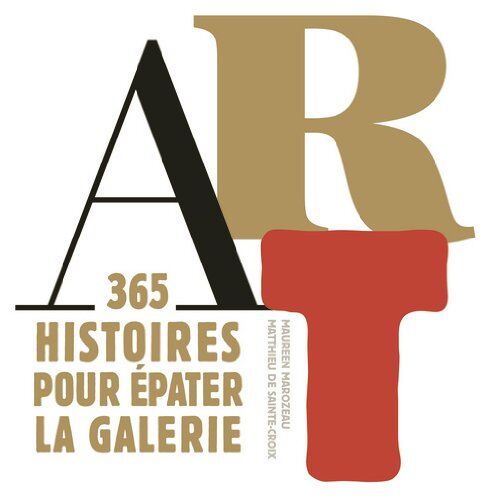 Maureen Marozeau Art : 365 Histoires Pour Épater La Galerie