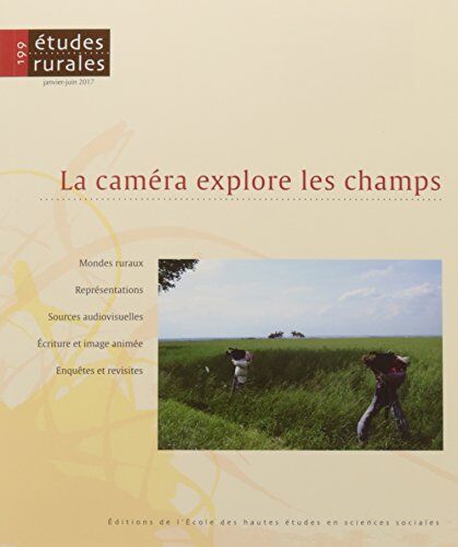 Collectif Études Rurales 199 - La Caméra Explore Les Champs