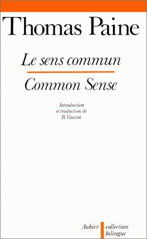Thomas Paine Le Sens Commun (Bilingue Anglais)