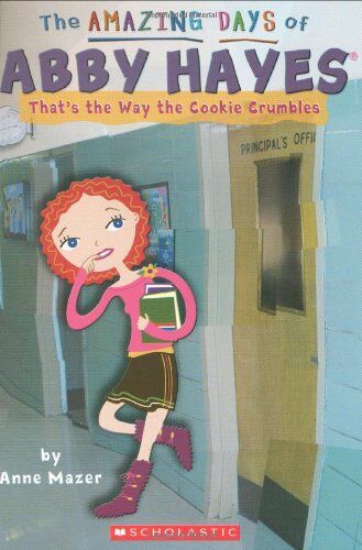 Anne Mazer That'S The Way The Cookie Crumbles (Amazing Days Of Abby Hayes, Band 16)