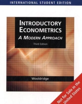 Wooldridge, Jeffrey M. Introductory Econometrics. A Modern Approach