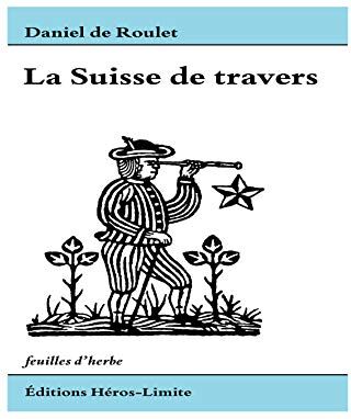 La Suisse De Travers (Feuilles D'Herbe)