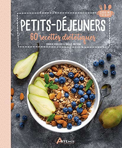Coralie Vaugeois Petits-Déjeuners: 60 Recettes Diététiques