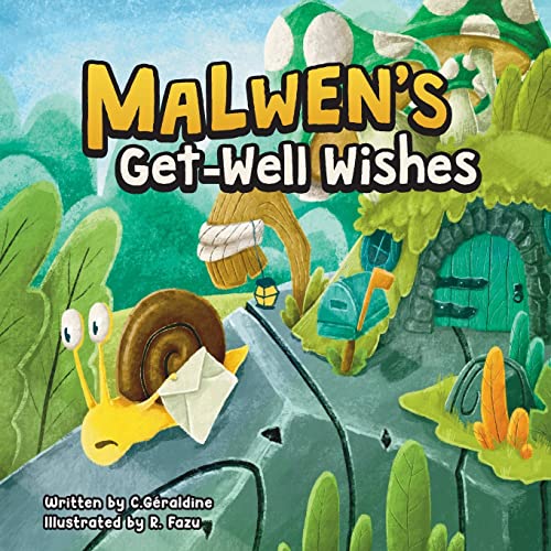 C. Géraldine Malwen'S Get Well Wishes