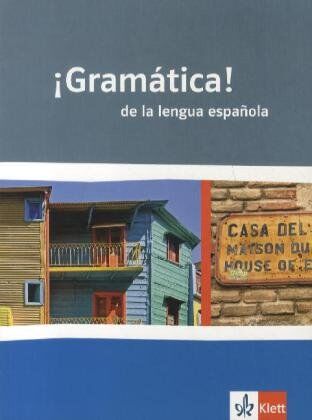 Rudolf Dorn ¡gramática! De La Lengua Española: Schülergrammatik Für Die Oberstufe