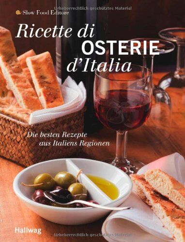 Henle, Eva [Red.] Ricette Di Osterie D'Italia: Die en Rezepte Aus Italiens Regionen (Slowfood)