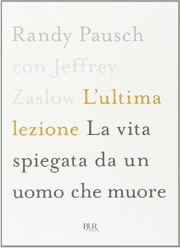 Randy Pausch L'Ultima Lezione