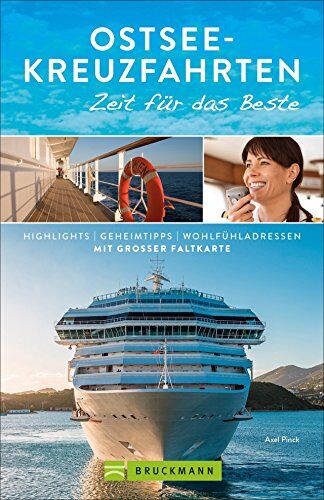 Axel Pinck Reiseführer Ostsee Kreuzfahrt: Zeit Für Das e. Highlights Und Geheimtipps Für Schiffsreisen Nach Stockholm, St. Petersburg, Helsinki Mit Insidertipps, Sehenswürdigkeiten Und Stadtkarten.