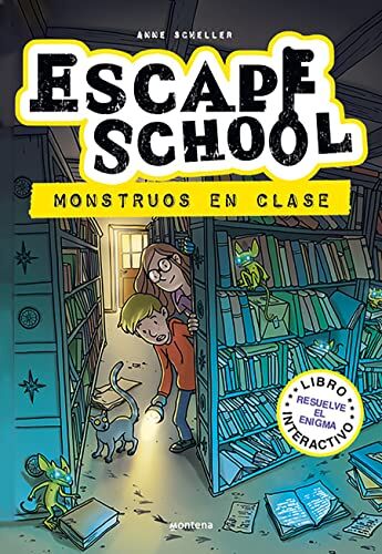 Anne Scheller Escape School 2 - Monstruos En Clase (Montena, Band 2)