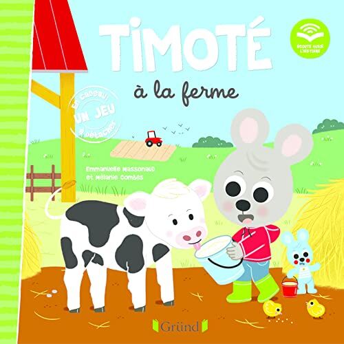 Emmanuelle Massonaud Timoté À La Ferme (Écoute Aussi L'Histoire): Avec 1 Jeu À Détacher