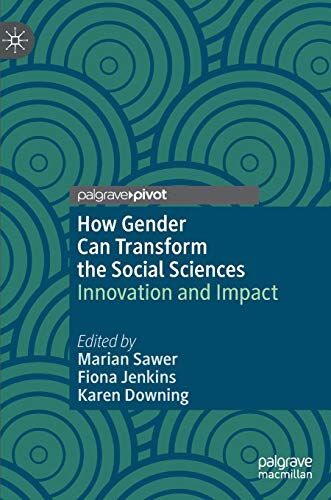 Marian Sawer How Gender Can Transform The Social Sciences: Innovation And Impact