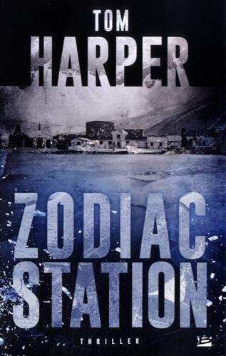 Tom Harper Zodiac Station
