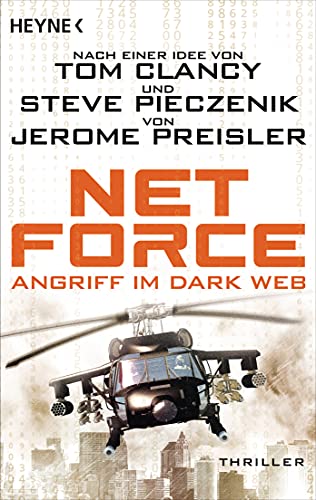 Jerome Preisler Net Force. Angriff Im Dark Web: Thriller - Der Cyberthriller Der Extraklasse (Special Unit Cyberterrorismus, Band 1)