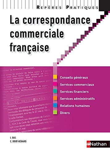 Liliane Bas Reperes Pratiques: La Correspondance Commerciale Francaise