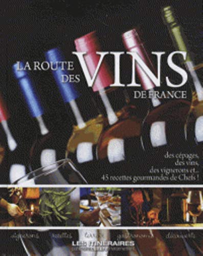 Collectif Sur La Route Des Vins De France