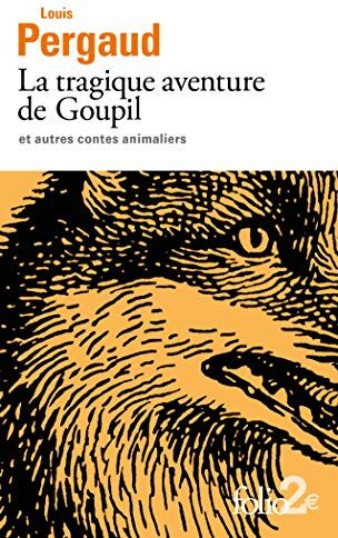 La Tragique Aventure De Goupil Et Autres Contes Animaliers