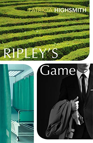 Ripley'S Game: Patricia Highsmith (A Ripley Novel, 3)