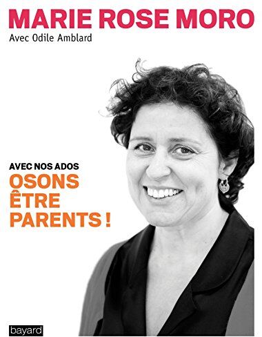 Osons Être Parents ! : Avec Nos Adoslescents