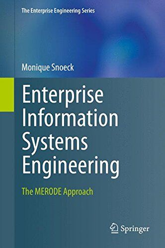 Monique Snoeck Enterprise Information Systems Engineering: The Merode Approach (The Enterprise Engineering Series)