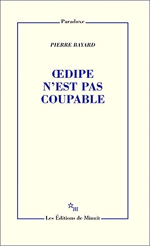 Pierre Bayard Oedipe N'Est Pas Coupable