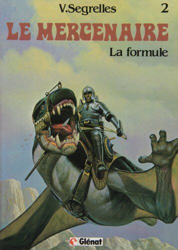 Vincente Segrelles Le Mercenaire, Tome 2 : La Formule (Catalan Comics)