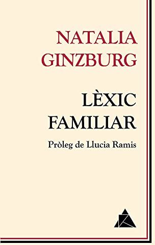 Natalia Ginzburg Lèxic Familiar (Àtic Dels Llibres, Band 9)