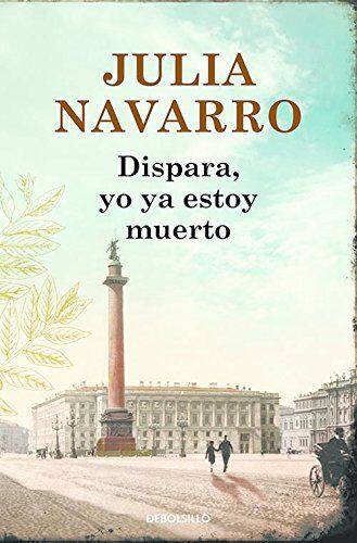 Julia Navarro Dispara, Yo Ya Estoy Muerto ( Seller, Band 26200)