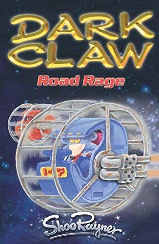 Shoo Rayner Road Rage (Dark Claw Saga, Band 5)