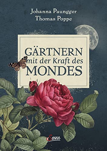 Johanna Paungger Gärtnern Mit Der Kraft Des Mondes