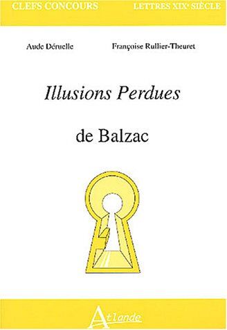 Aude Déruelle Illusions Perdues De Balzac