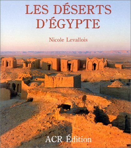 Nicole Levallois Les Deserts D'Egypte