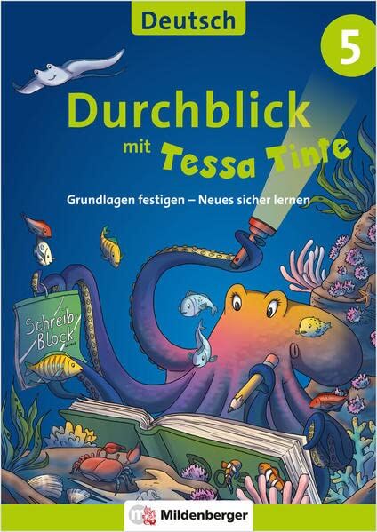 Ahu Volk Durchblick In Deutsch 5 Mit Tessa Tinte: Grundlagen Festigen ? Neues Sicher Lernen (Durchblick Mit Tessa Tinte)