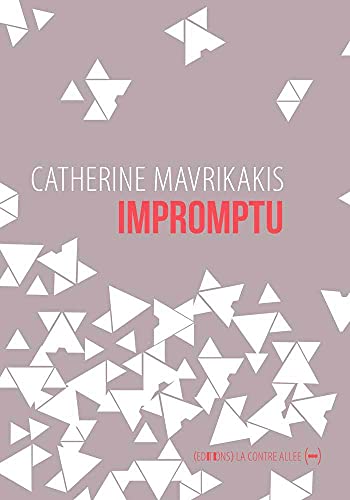 Catherine Mavrikakis Impromptu