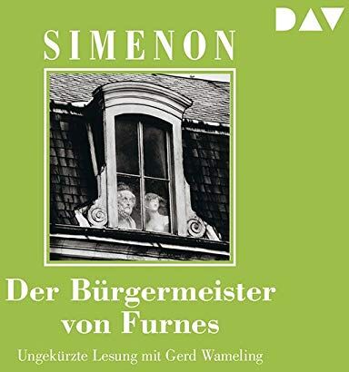 Georges Simenon Der Bürgermeister Von Furnes: Ungekürzte Lesung Mit Gerd Wameling (5 Cds)