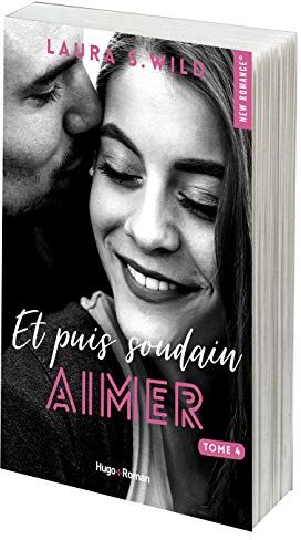 Et Puis Soudain, Tome 4 : Aimer