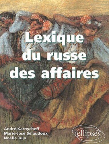André Karnycheff Lexique Du Russe Des Affaires