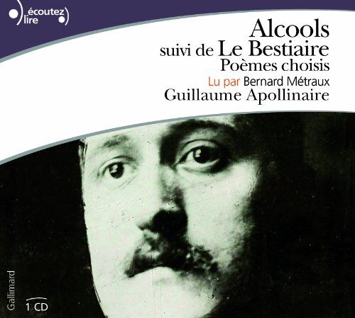 Guillaume Apollinaire Alcools/le iaire (Choix De 47 Poemes)