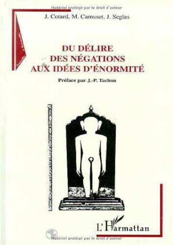 M Camuset Du Délire Des Négations Aux Idées D'Énormité