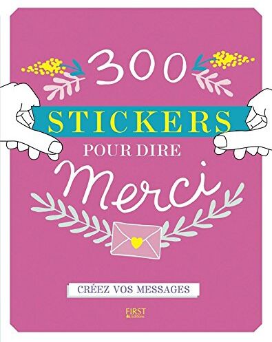 300 Stickers Pour Dire Merci : Créez Vos Messages