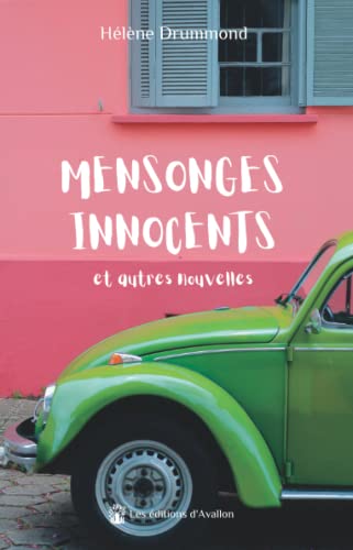 Hélène Drummond Mensonges Innocents