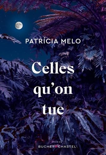 Patricia Melo Celles Qu'On Tue