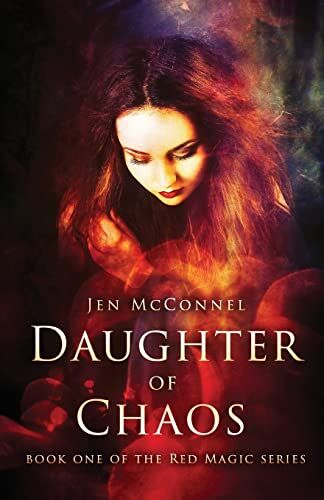 Jen McConnel Daughter Of Chaos (Red Magic, Band 1)