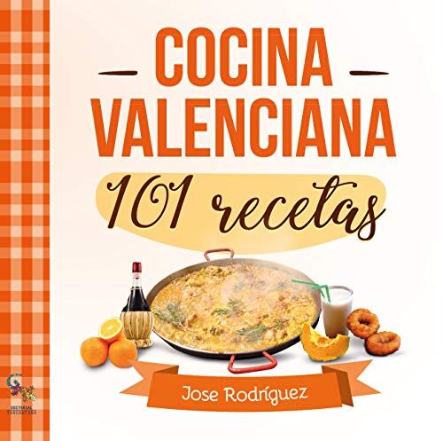 José Rodríguez Fonfría 101 Recetas De Cocina Valenciana