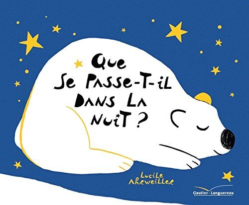 Lucile Ahrweiller Que Se Passe-T-Il Dans La Nuit ?