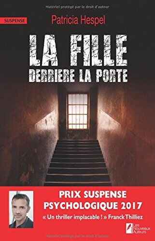 Patricia Hespel La Fille Derrière La Porte: Gagnant Du Prix Du Suspense Psychologique